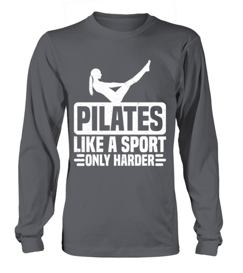 Pilates Like A Sport Only Harder Pilates T-Shirt Women's Long Sleeve