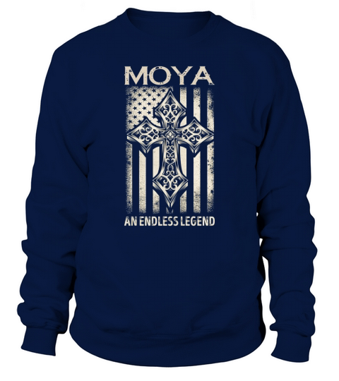 MOYA An Endless Legend Name Shirts Sweatshirt Unisex