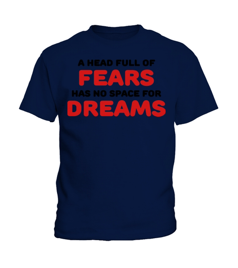 A head full of fears has no space for dreams Kids T-Shirt