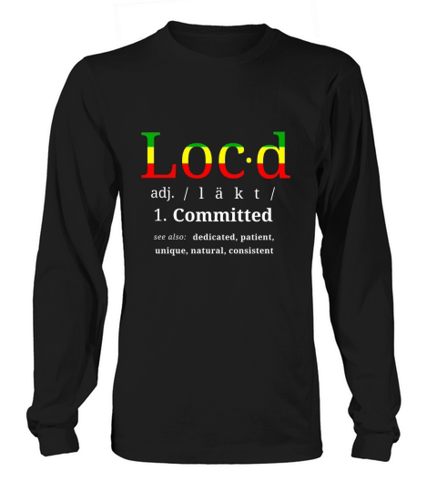 THE ORIGINAL Locd rasta loc lifestyle dreadlock Long sleeved Unisex