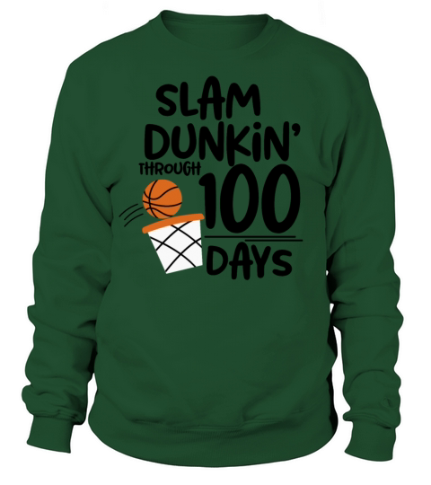 100 Days of School Basketball Slam Dunkin Through Women's Sweatshirt