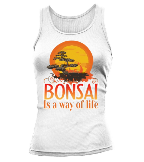 Bonsai A Way Of Life Shirts Women's Tank Top