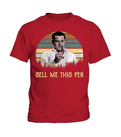 Sell Me This Pen The Wolf of Wall Street sunset shirt Kids T-Shirt