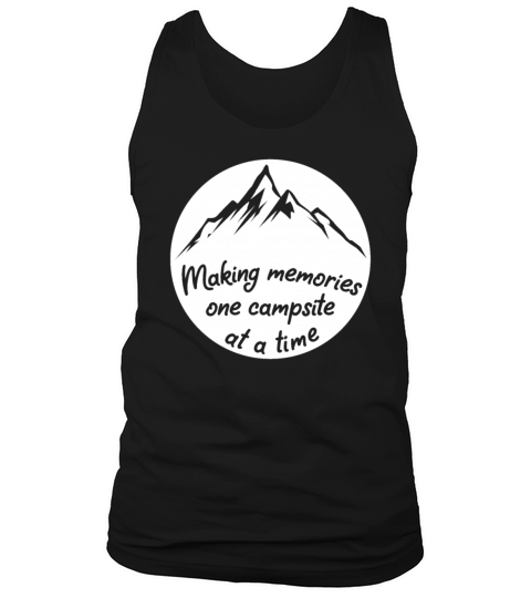 Making Memories One Campsite at a Time Men's Tank Top