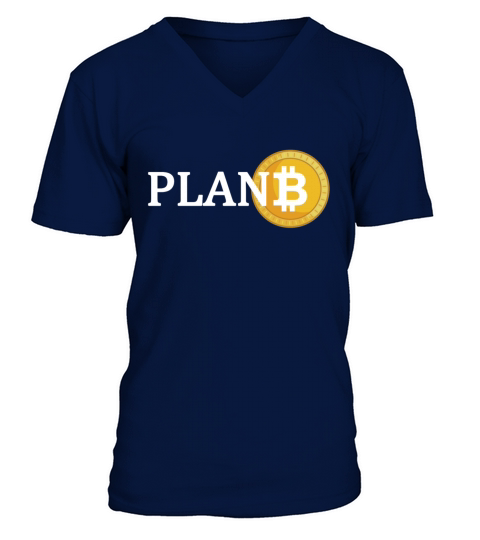 Plan B Bitcoin cryptocurrency invest crypto money Men's V-Neck T-shirt