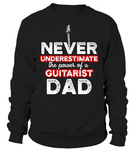Mens Guitarist Dad Power Guitar Player Daddy Men's Sweatshirt