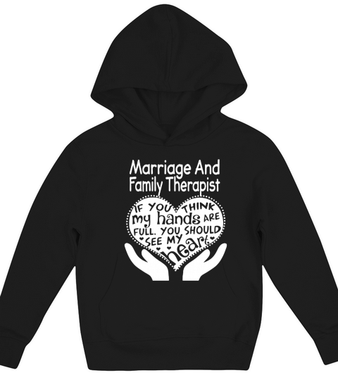 Marriage And Family Therapist Full Heart Job Kids Hoodie
