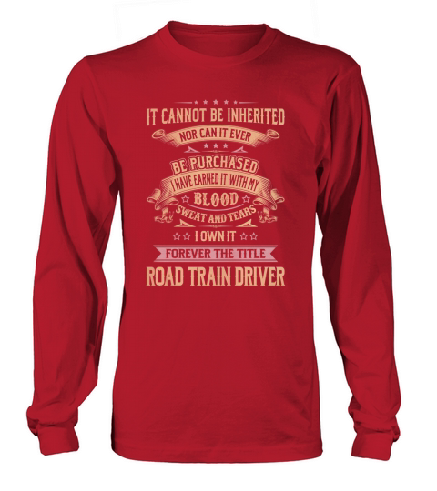 Road Train Driver Forever Job Title Shirts Long sleeved Unisex