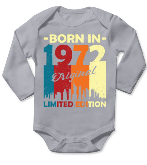 50th Birthday Born in 1972 Limited Edition Long Sleeve Baby One-Piece