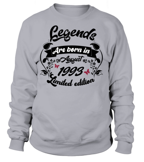 Legends are born in august 1993 Women's Sweatshirt