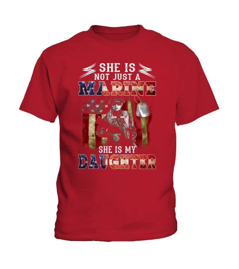 She is not just a US Marine She is my daughter American flag shirt Kids T-Shirt