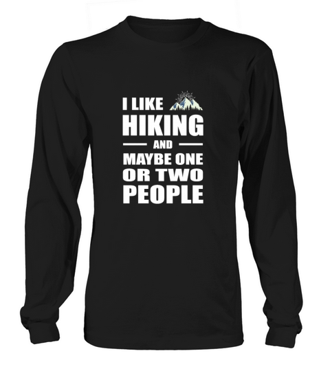 Hiking Funny Hike Mountains Camping Women's Long Sleeve