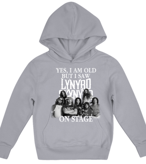 Yes I am old but I saw Lynyrd Skynyrd on stage Kids Hoodie