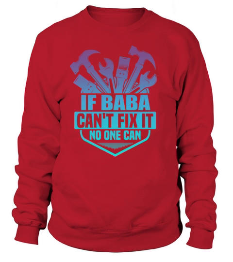 If Baba Can t Fix It No One Can Arabic Father Gift Women's Sweatshirt