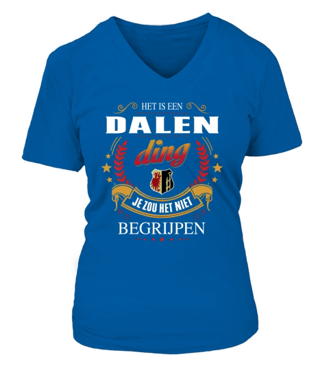 Het is een Dalen ding je zou het niet begrijpen - Coffee Mug (colored) V-neck T-Shirt Woman