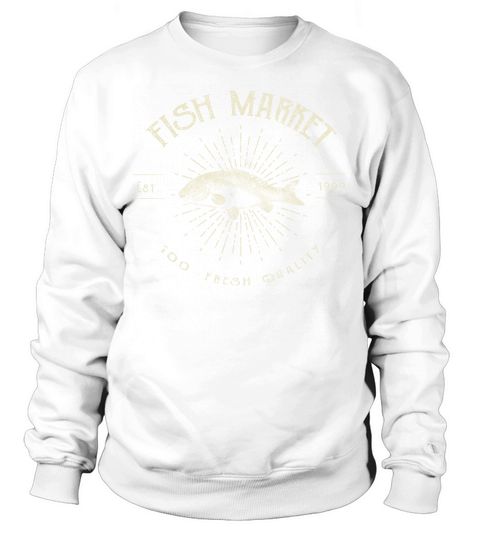 fish market Sweatshirt Unisex