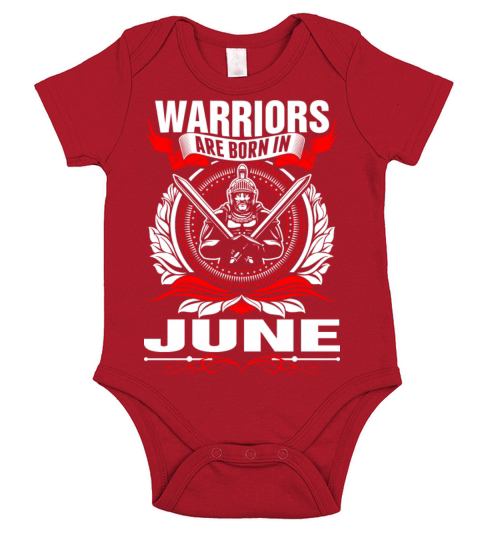 Warriors Are Born In June Tshirt Short Sleeve Baby One-Piece