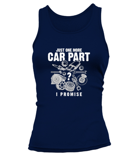 Just One More Car Part I Promise Tank top Woman