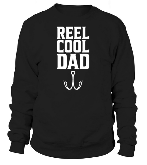 Reel cool dad gift fishing trip fishing day Women's Sweatshirt