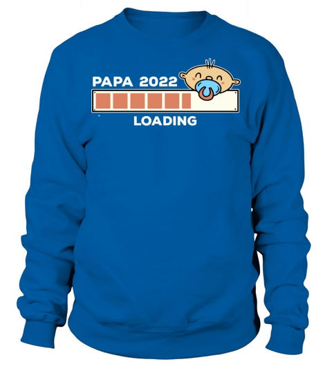 Expectant Parent Gift - Papa Dad 2022 Sweatshirt Unisex