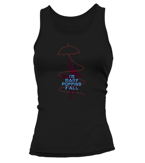 Im Mary Poppins Yall Tank top Woman