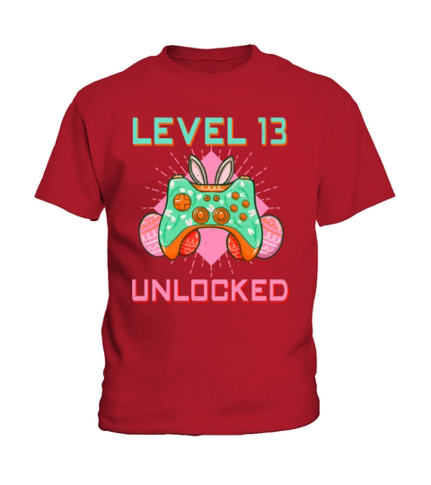 13 Year Old Level Unlock Gamer Game Easter Sunday Kids T-Shirt