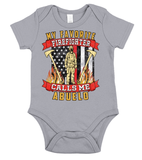 My Favorite Firefighter Calls Me Abuelo Short Sleeve Baby One-Piece