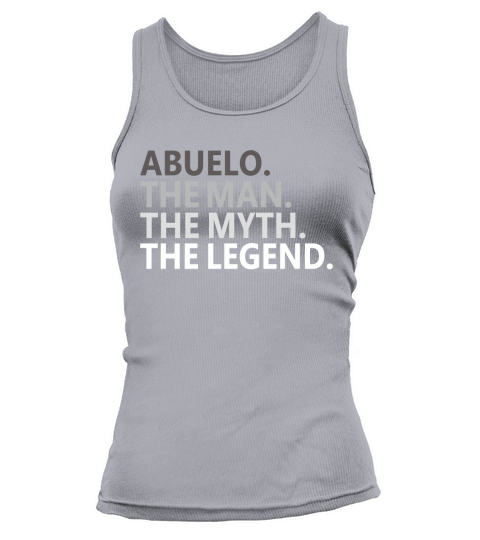 Mens ABUELO THE MAN THE MYTH THE LEGEND Grandparents Day T-Shirt Tank top Woman