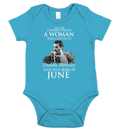 Never underestimate a woman who listens to Freddie Mercury and was born in June Short Sleeve Baby One-Piece