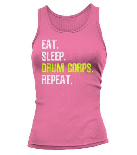 Eat Sleep Drum Corps Repeat T Shirt Marching Band Tank top Woman