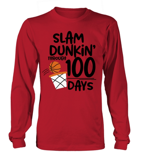 100 Days of School Basketball Slam Dunkin Through Women's Long Sleeve