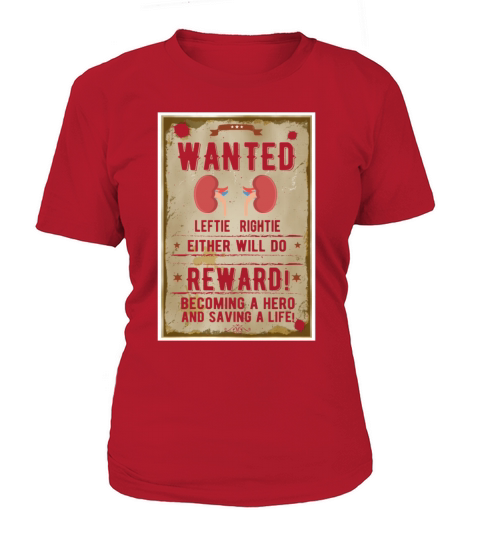 Wanted Left Right Kidney Organ Donor Transplant Women's T-Shirt