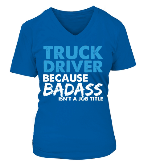 Truck driver gifts job Women's V-Neck T-shirt