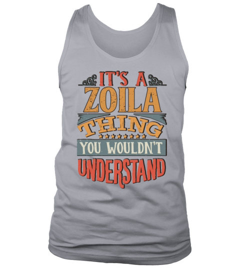 Its A Zoila Thing You Wouldnt Understand - Zoila Men's Tank Top
