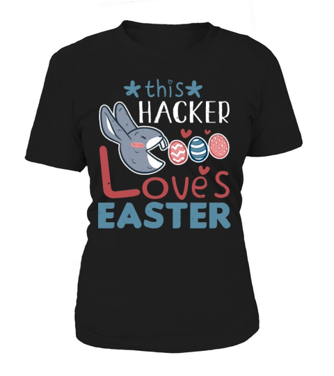Hacker Loves Easter Bunny Egg Easter Sunday Women's T-Shirt