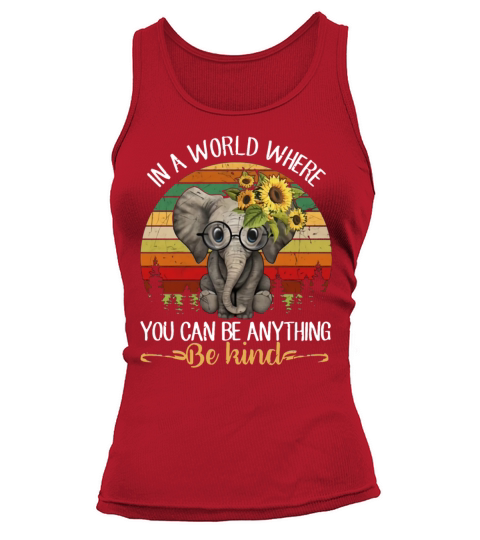 In A World Where You Can Be Anything Be Kind Women's Tank Top