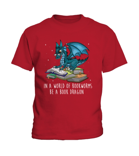 In A World Full Of Bookworms Be A Book Dragon Kids T-Shirt