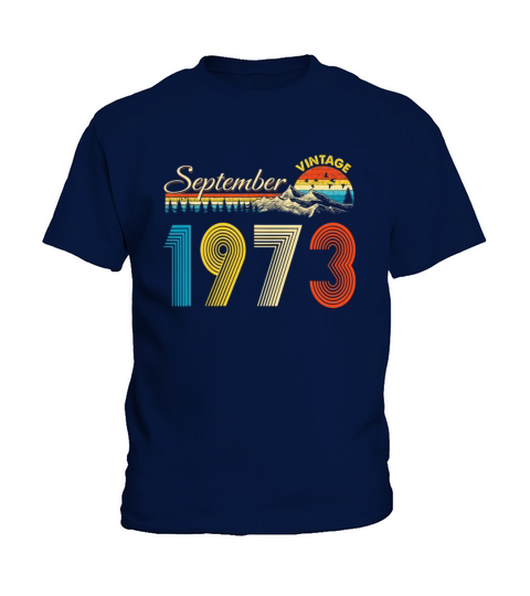 September 1973 T-Shirt Vintage 46th Birthday Gift Kids T-Shirt