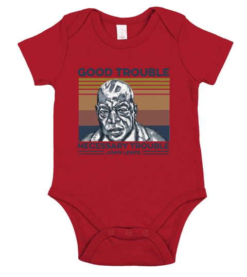 Good Trouble Necessary Trouble John Lewis Vintage Short Sleeve Baby One-Piece