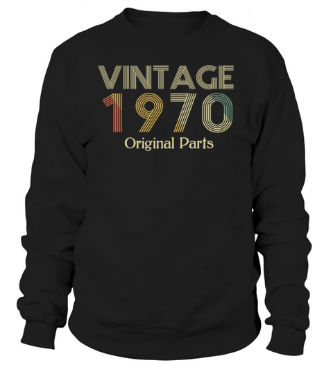 Vintage 1970 Shirt Original Parts Birthday Italic Men's Sweatshirt