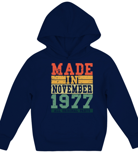 1977 Birthday November Vintage Saying Kids Hoodie