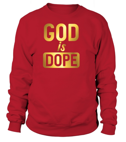 God Is Dope Christianity Hoodie Christian Shirt Women's Sweatshirt