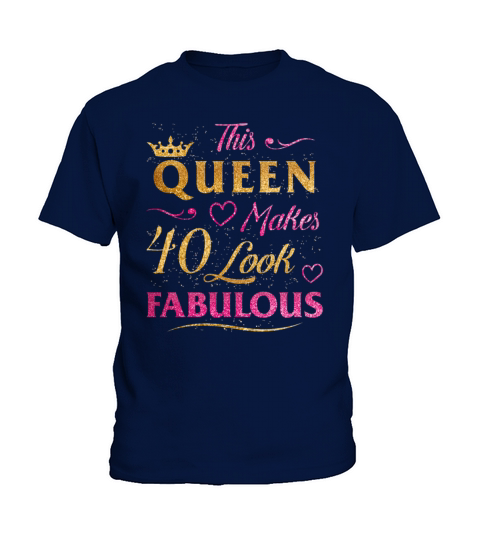 This Queen Makes 40 Look Fabulous 40th Birthday Ni Kids T-Shirt