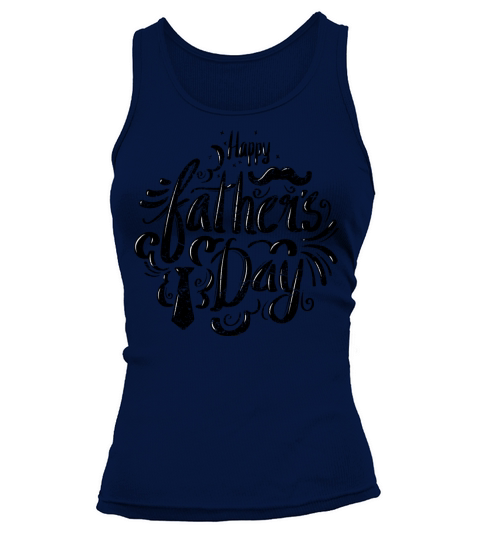 Happy Fathers Day Gift Present for Dad Father Women's Tank Top