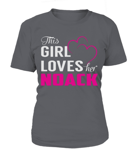 This Girl Loves Her NOACK Name Shirts T-Shirt Woman