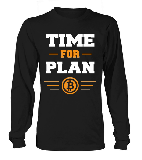 Bitcoin time for Plan B coin crypto gift Women's Long Sleeve