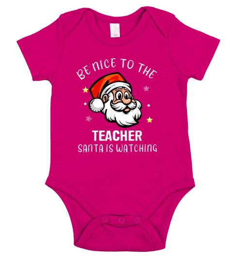Be Nice To The Teacher Santa Is Watching Christmas Short Sleeve Baby One-Piece