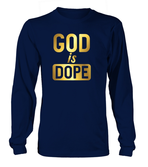 God Is Dope Christianity Hoodie Christian Shirt Women's Long Sleeve