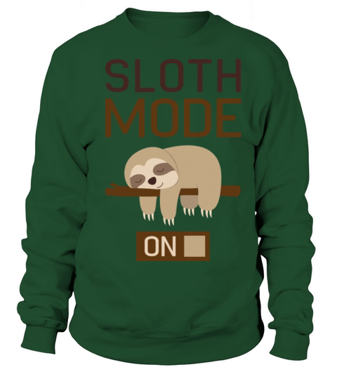 Sloth Mode On Women's Sweatshirt