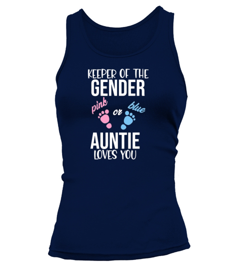 Keeper Of The Gender Pink Or Blue Auntie Loves You Tank top Woman